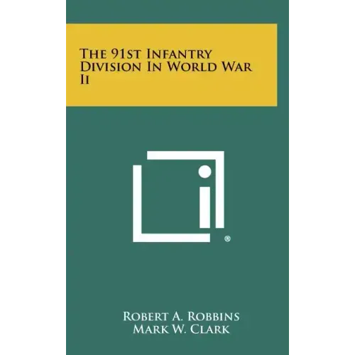 The 91st Infantry Division in World War II