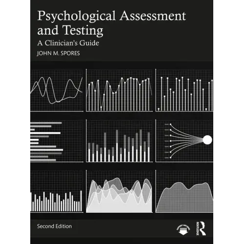 Psychological Assessment and Testing: A Clinician's Guide