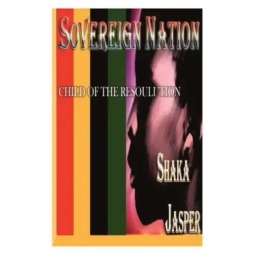 Sovereign Nation: Child of the Resoulution