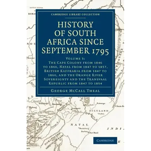 History of South Africa Since September 1795 - Volume 3