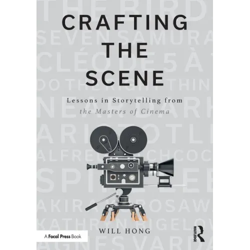 Crafting the Scene: Lessons in Storytelling from the Masters of Cinema
