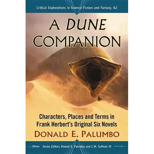 A Dune Companion: Characters, Places and Terms in Frank Herbert's Original Six Novels