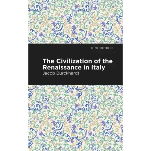 The Civilization of the Renaissance in Italy