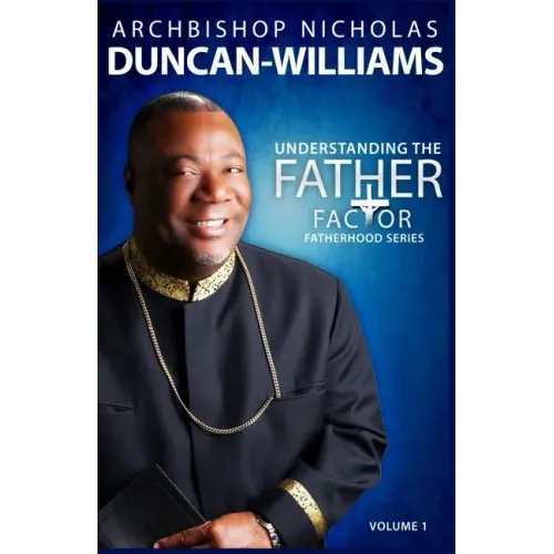 Understanding the Father Factor: Volume 1