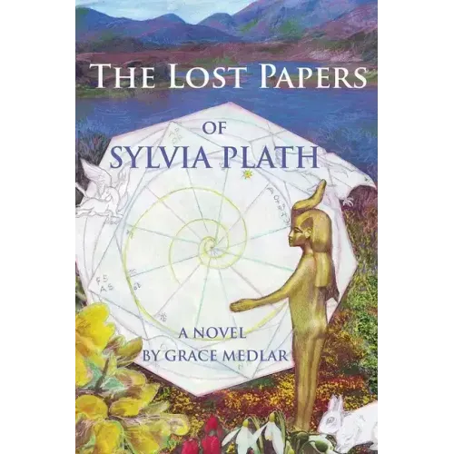 The Lost Papers of Sylvia Plath