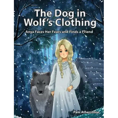 The Dog in Wolf's Clothing: Anya Faces Her Fears and Finds a Friend