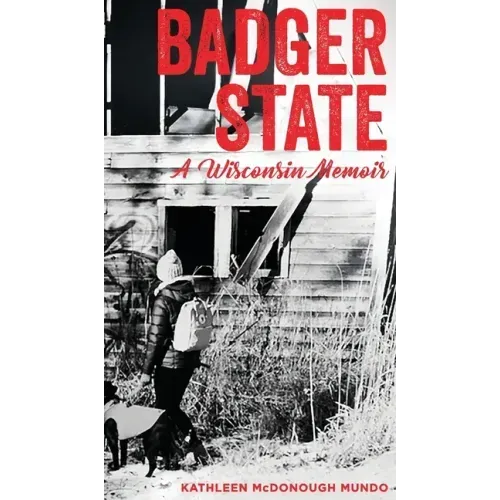 Badger State--A Wisconsin Memoir (HC)