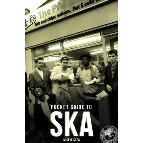 Dead Straight Pocket Guide to Ska