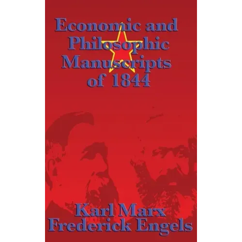 Economic and Philosophic Manuscripts of 1844