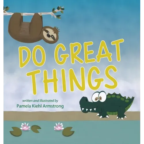 Do Great Things