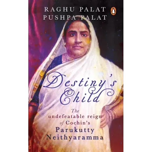 Destiny's Child: The Undefeatable Reign of Cochin's Parukutty Neithyaramma