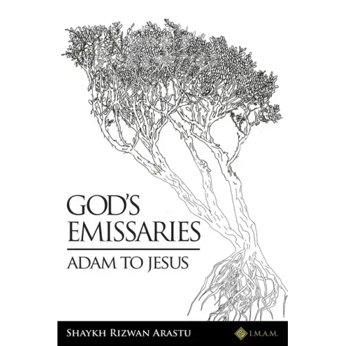 God's Emissaries - Adam to Jesus