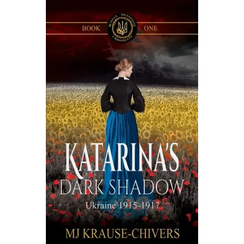 Katarina's Dark Shadow: Ukraine: 1915-1917