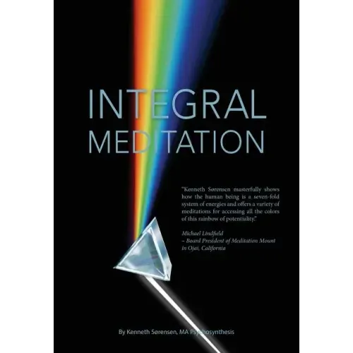 Integral Meditation: The Seven Ways to Self-realisation