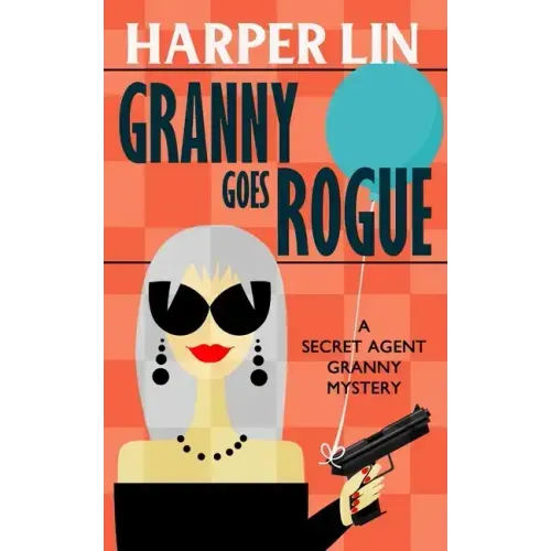 Granny Goes Rogue