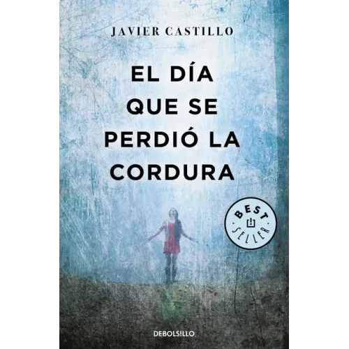 El Día Que Se Perdió La Cordura / The Day Sanity Was Lost