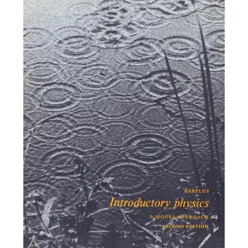 Introductory Physics: A Model Approach