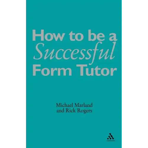 How to Be a Successful Form Tutor