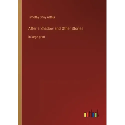 After a Shadow and Other Stories: in large print