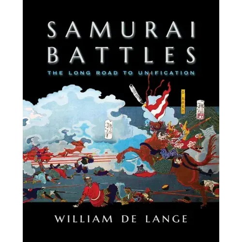 Samurai Battles: The Long Road to Unification