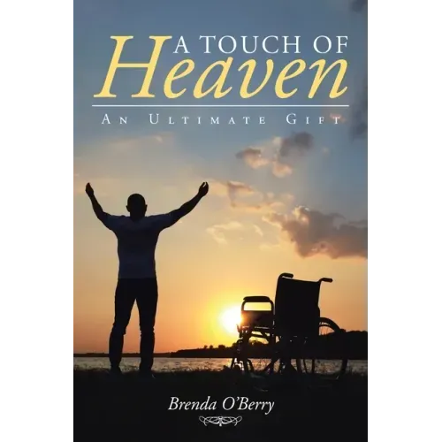 A Touch of Heaven: An Ultimate Gift
