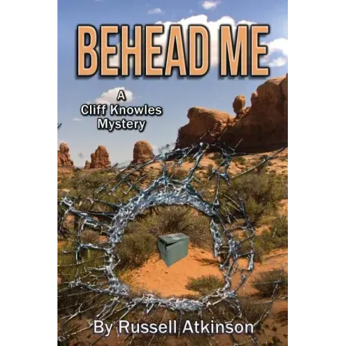Behead Me: A Cliff Knowles Mystery