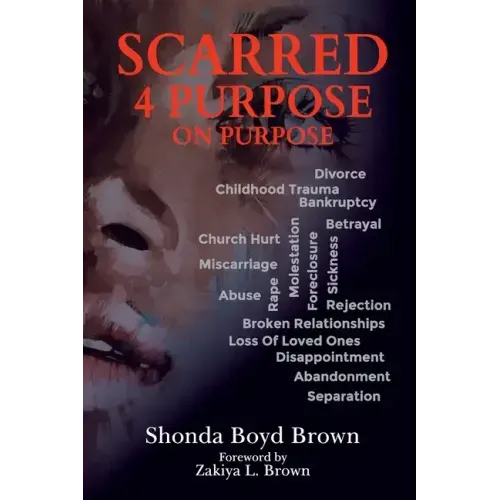 Scarred 4 Purpose On Purpose