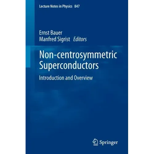 Non-Centrosymmetric Superconductors: Introduction and Overview