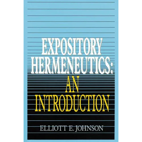 Expository Hermeneutics: An Introduction