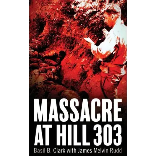 Massacre at Hill 303