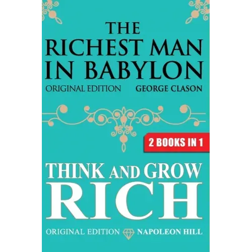 The Richest Man In Babylon & Think and Grow Rich
