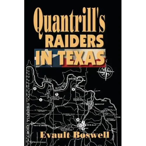 Quantrill's Raiders in Texas