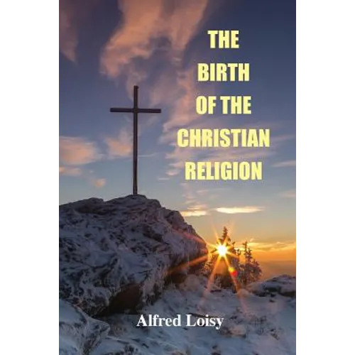 The Birth of the Christian Religion