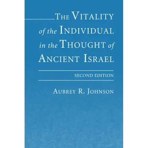 The Vitality of the Individual in the Thought of Ancient Israel