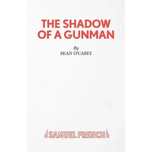 The Shadow of a Gunman