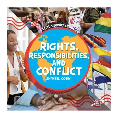 Rights, Responsibilities, and Conflict
