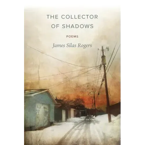 The Collector of Shadows: Poems