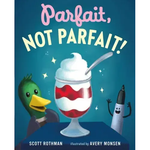 Parfait, Not Parfait!