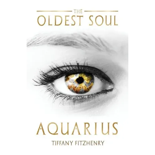 The Oldest Soul - Aquarius