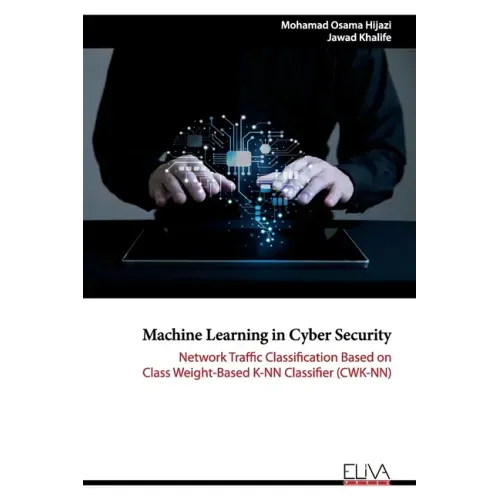 Machine Learning in Cyber Security: Network Traffic Classification based on Class Weight-based K-NN Classifier (CWK-NN)