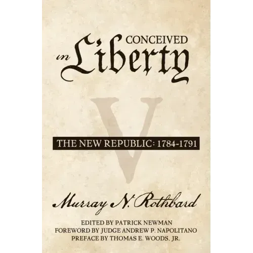 Conceived in Liberty, Volume 5: The New Republic