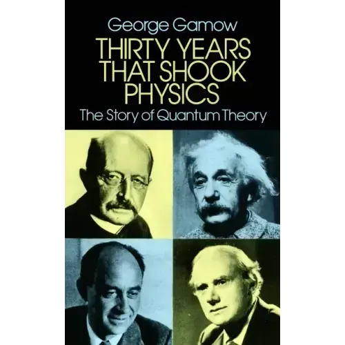 Thirty Years That Shook Physics: The Story of Quantum Theory