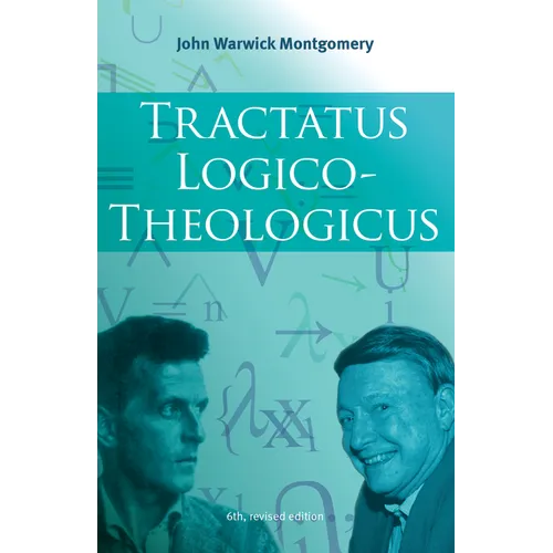Tractatus Logico-Theologicus, 6th Revised Edition