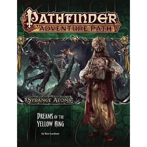 Pathfinder Adventure Path: Strange Aeons 3 of 6-Dreams of the Yellow King