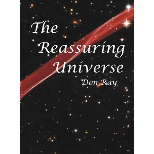The Reassuring Universe
