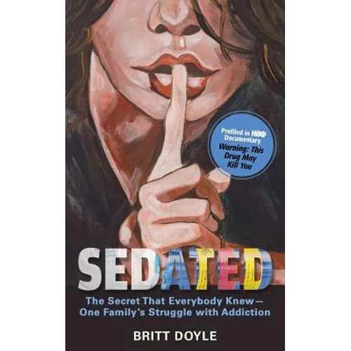 Sedated: The Secret That Everyone Knew-