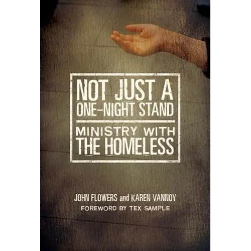 Not Just A One-Night Stand: Ministry with the Homeless