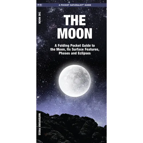Moon: A Folding Pocket Guide to the Moon, Its Surface Features, Phases and Eclipses