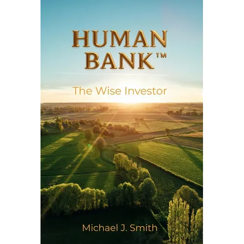 Human Bank: The Wise Investor