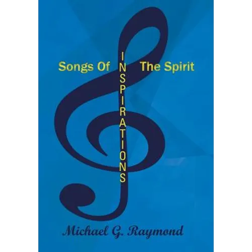 Songs of the Spirit: Inspirations